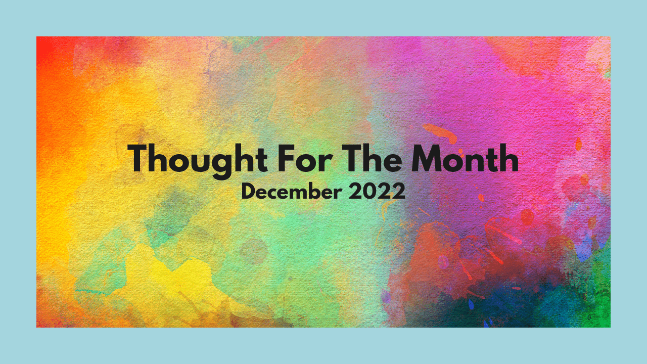 Thought Of The Month – December 2022