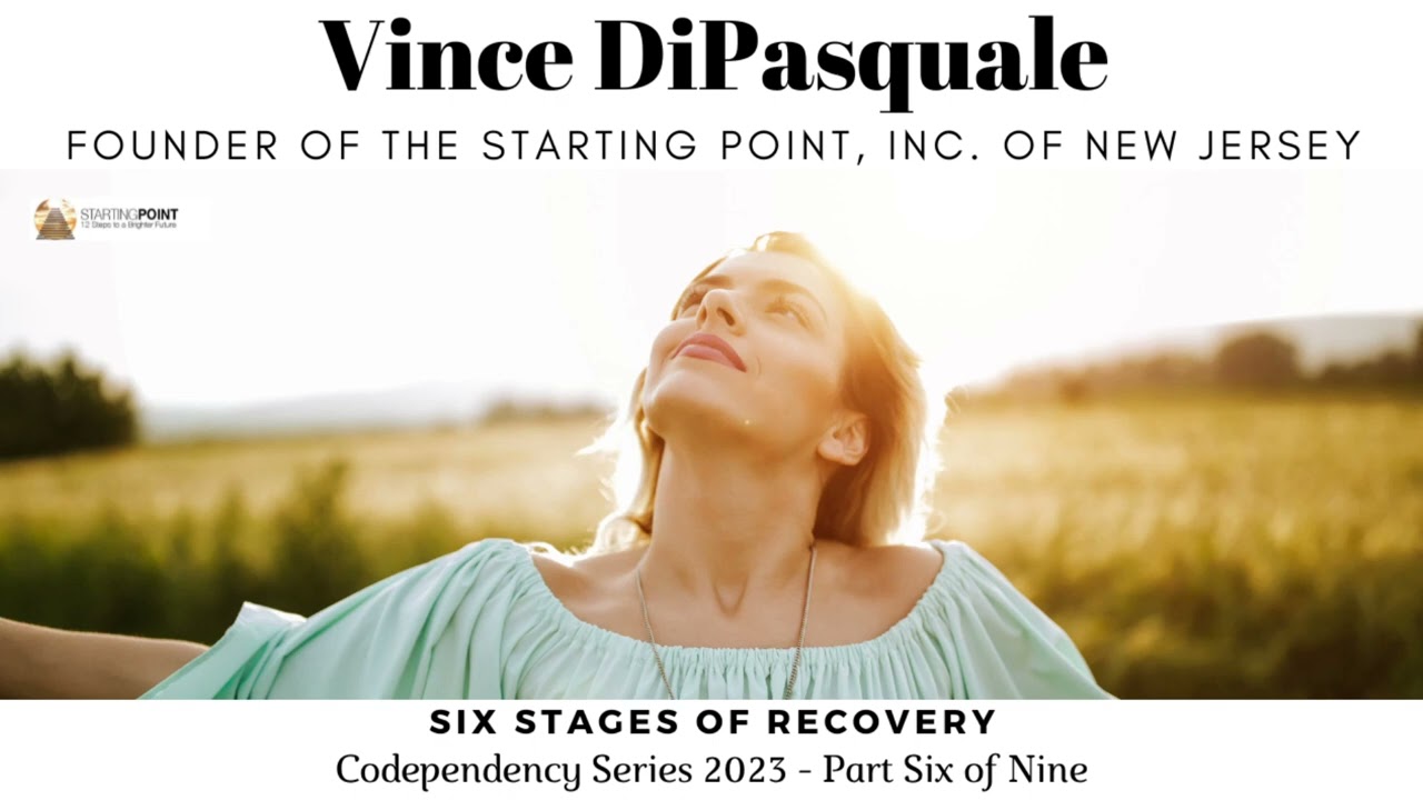 Codependency Series 2023 – Six Stages of Recovery