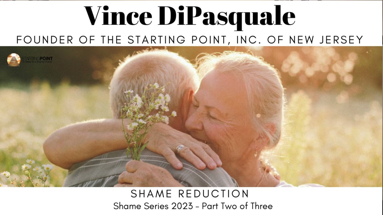 Shame Reduction | Shame Series 2023 | Vince DiPasquale