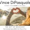 The Gift of Recovery | Gratitude Series 2024 – Part Three of Four | Vince DiPasquale