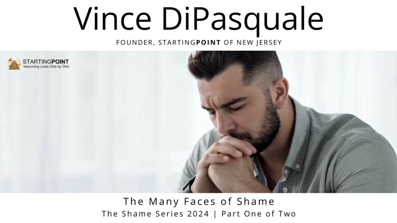 The Many Faces of Shame | Shames Series 2024 – Part One of Two | Vince DiPasquale