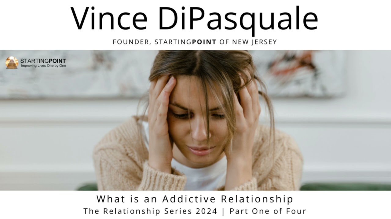 What is an Addictive Relationship | The Relationship Series 2024 – Part One of Four