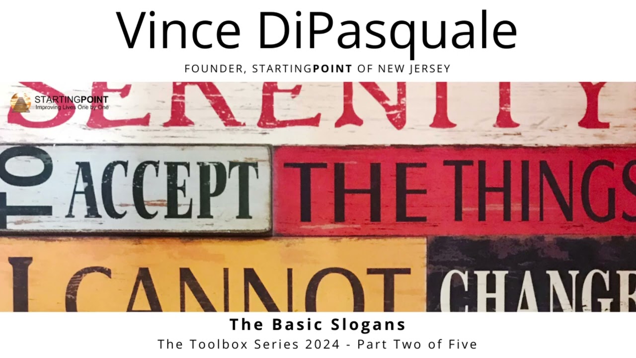 The Basic Slogans | The Recovery Toolbox – Part Two of Five | Vince DiPasquale