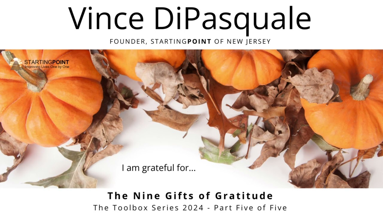 The 9 Gifts of Gratitude | The Recovery Toolbox – Part 5 of 5 | Vince DiPasquale