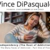 Codependency (The Root of Addiction) | The Many Faces of Addiction Series 2025 – Part One of Five