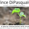 A Special Conversation with Vince | Spirituality and the 12 Steps & Traditions Series 2025 – 6 of 6
