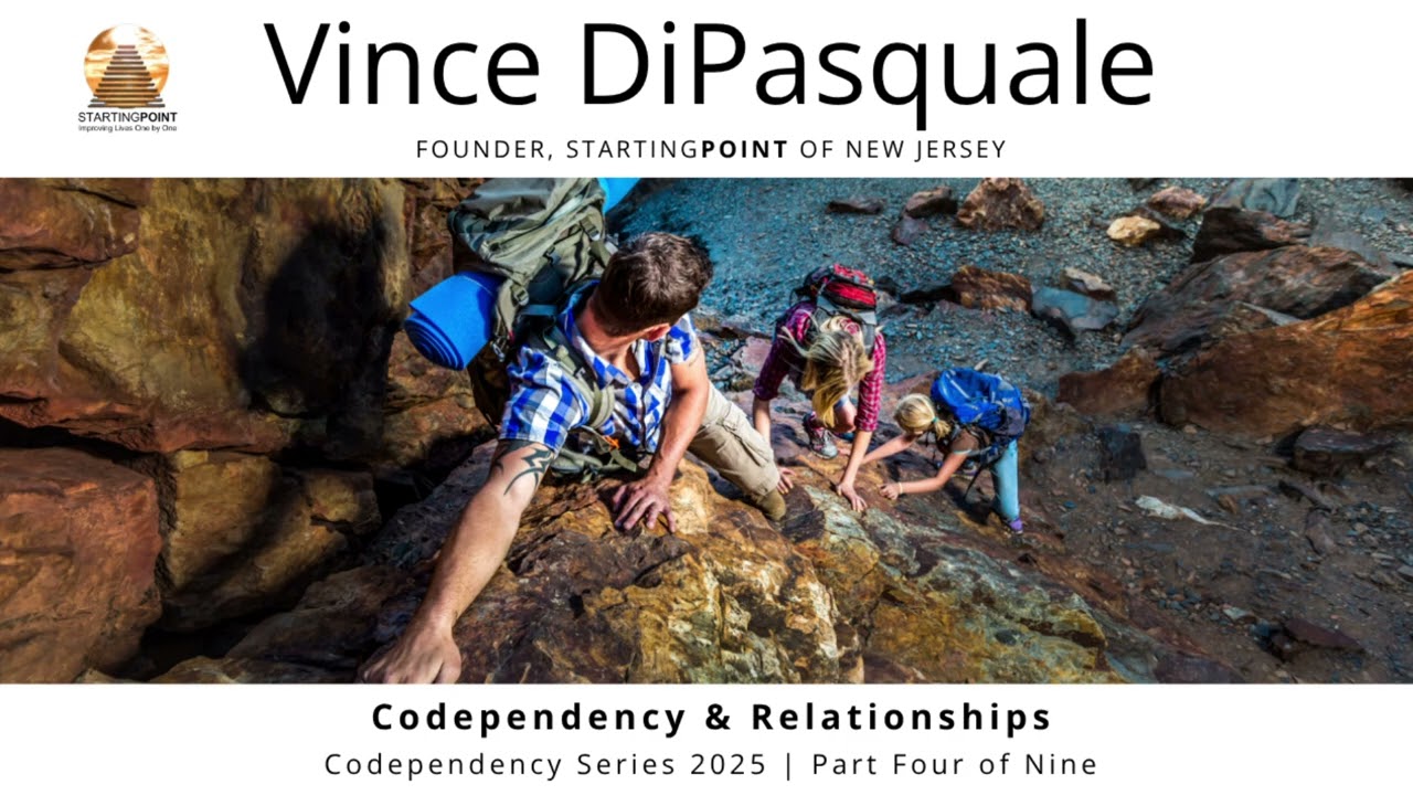 Codependency & Relationship | Codependency Series 2025 Part Four of Nine | Vince DiPasquale