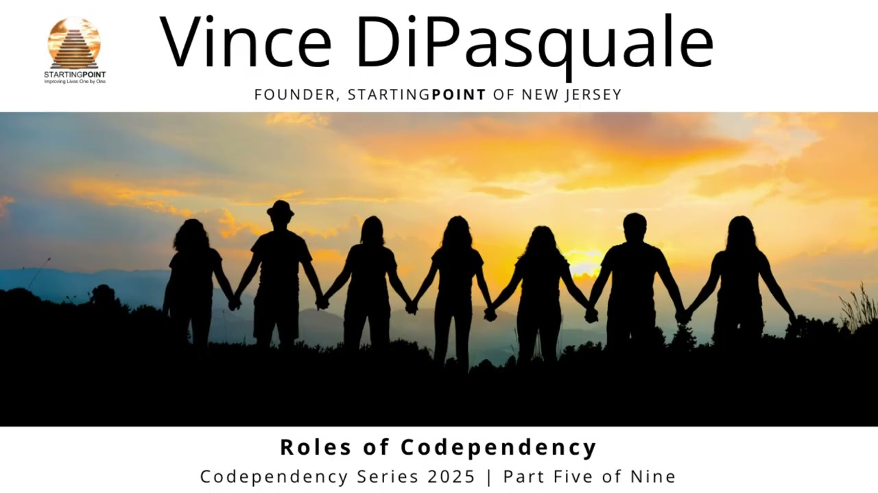Roles of Codependency | Codependency Series 2025 – Part Five of Nine | Vince DiPasquale