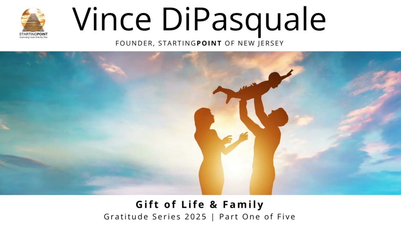 Gifts of Life & Family | Gratitude Series 2025 – Part One of Five | Vince DiPasquale