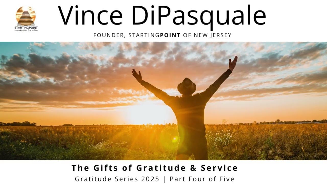 The Gifts of Gratitude & Service | Gratitude Series 2025 – Part Four of Five | Vince DiPasquale