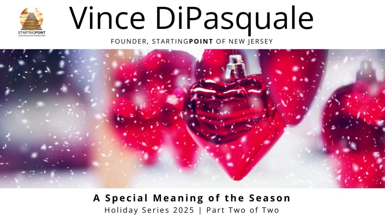 A Special Meaning of the Season | Holiday Series 2025 – Part Two of Two | Vince DiPasquale