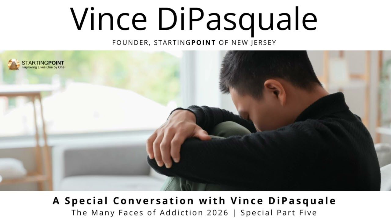 A Special Conversation with Vince DiPasquale |The Many Faces of Addiction 2026 – A Special Part Five