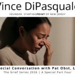 A Special Conversation with Pat Obst | The Grief Series 2026 – A Special Part Four